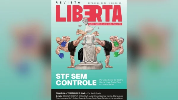 Revista Liberta 53: crise no STF coloca Justiça em xeque